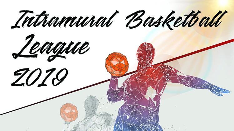 Intramural Basketball League 2019 Intramural Basketball League 2019